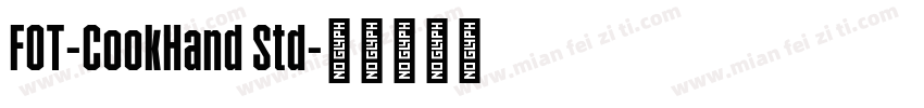 FOT-CookHand Std字体转换